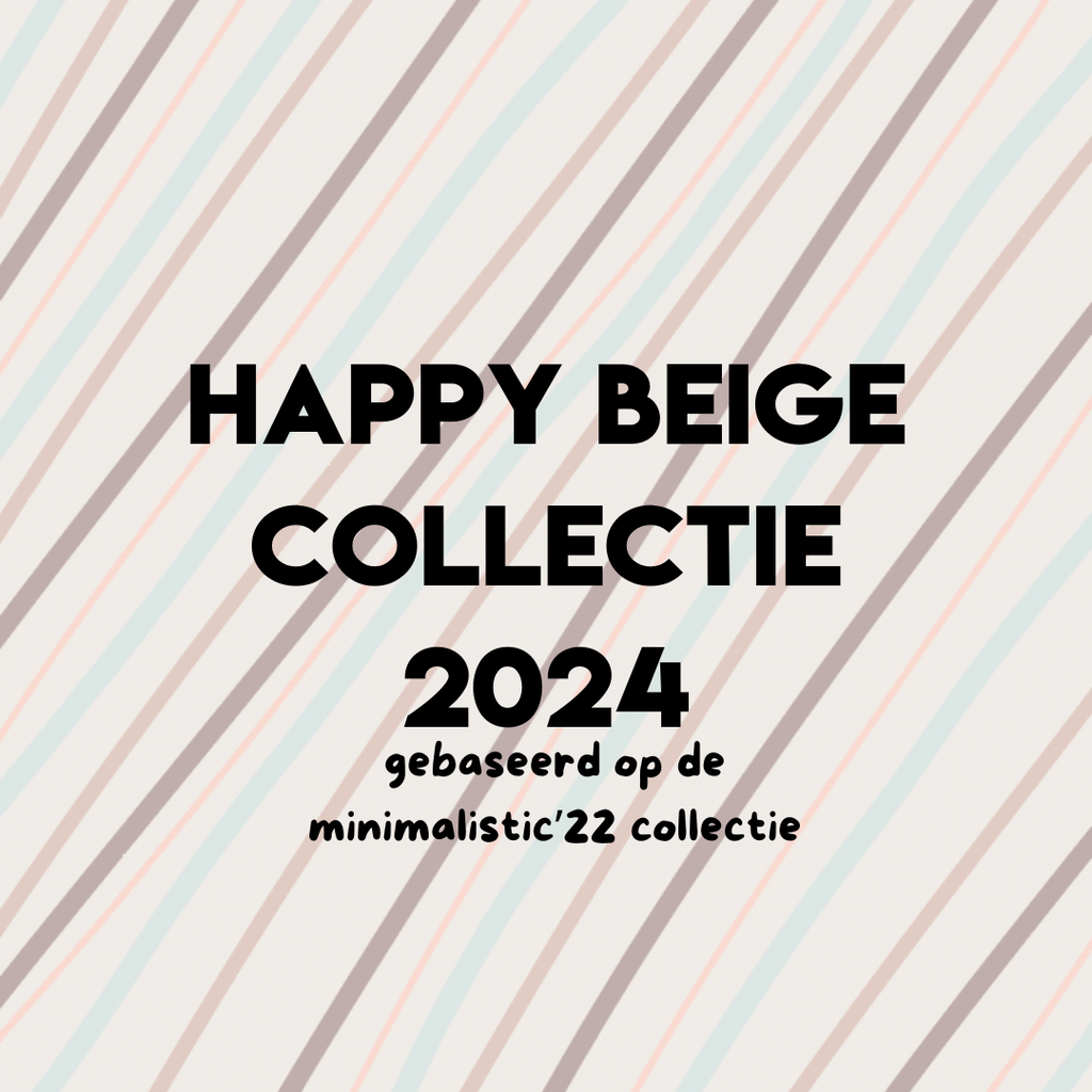 Happy Beige Collectie - Limited Edition