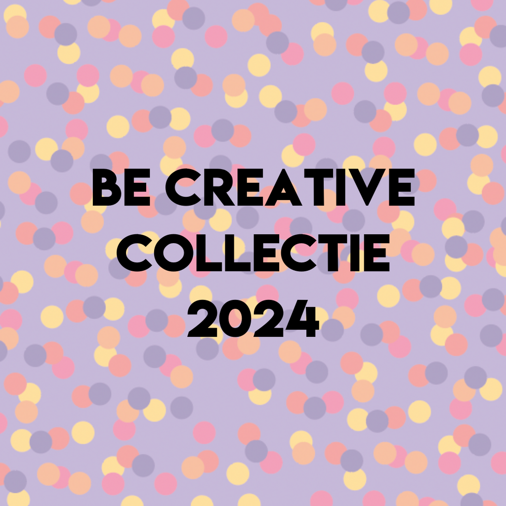 Be Creative Collectie 2024